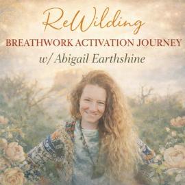 Rewilding breathwork activation square abigail no date 