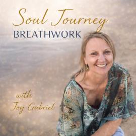 Soul journey breathwork with joy gabriel