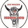 Joe Wilcox Indian Den